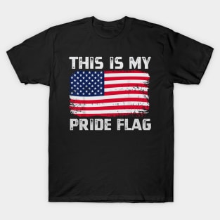 This Is My Pride Flag USA American 4th of July Patriotic T-Shirt